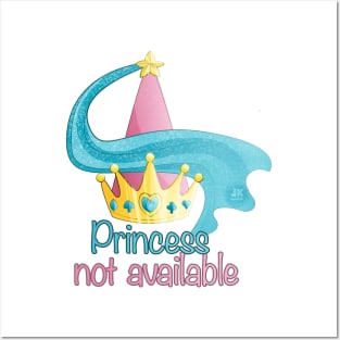 Princess not available Posters and Art